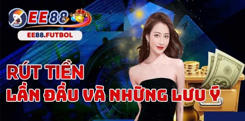 Người chơi mới cần để tâm những điều sau để việc rút tiền tại EE88 không bị gián đoạn